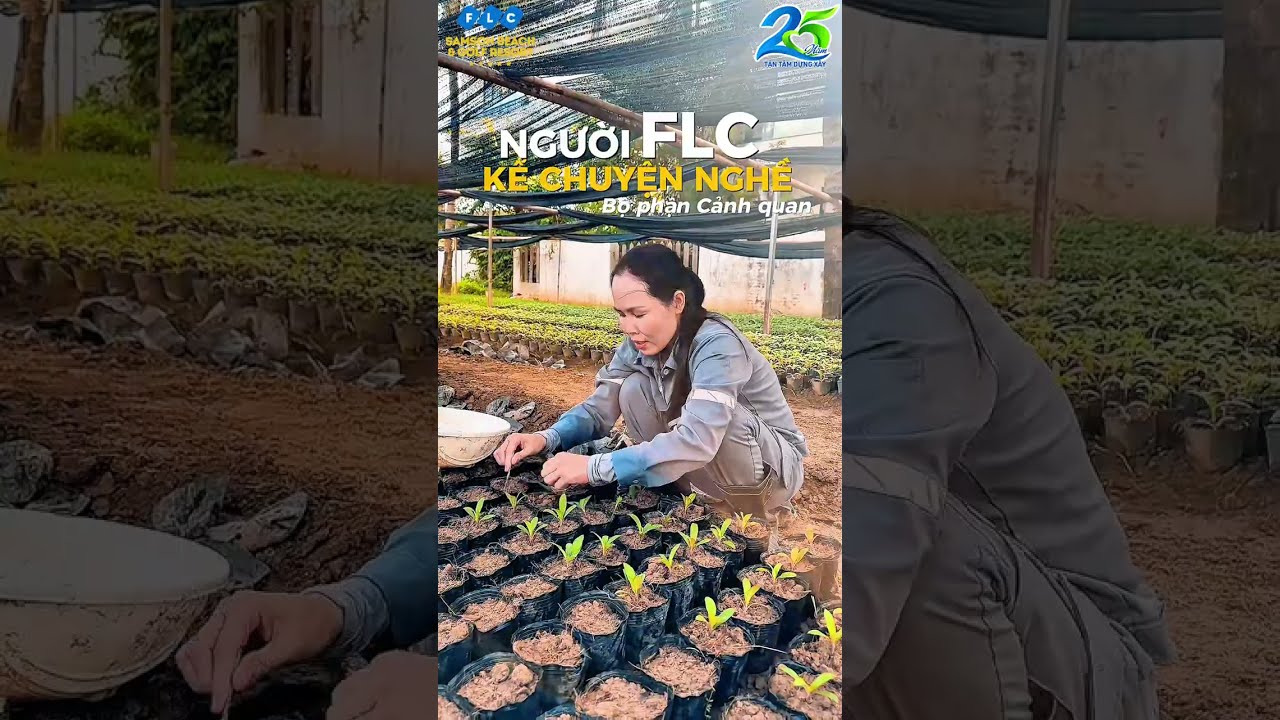 NGƯỜI FLC TẬN TÂM: Bộ phận Cảnh quan FLC Sầm Sơn - Những người chăm chút mầm xanh